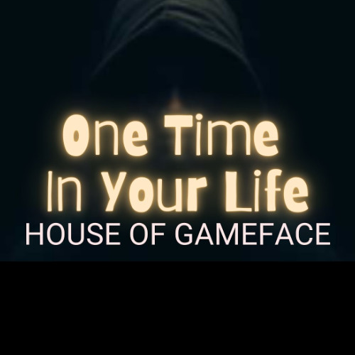 one time in your life