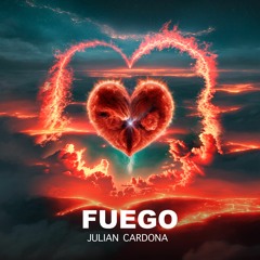 Julian Cardona - Fuego (Original mix)