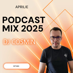 PODCAST MIX APRILIE DJ COSMIN