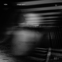 Street Of It (Extended Mix)