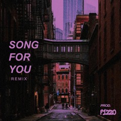 Song For You (F1zz0 Remix)