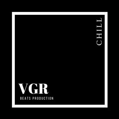 VGR - "CHILL"