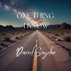 ONE THING I KNOW