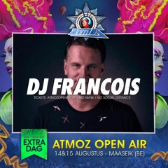 DJ Francois at Atmoz outdoor 15/08/21
