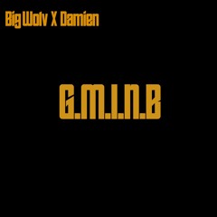 G.M.I.N.B feat. Damien(prod. Damien)