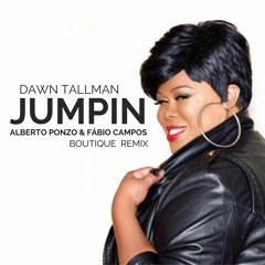 Dawn Tallman - Jumpin (Alberto Ponzo & Fábio Campos Boutique Remix)