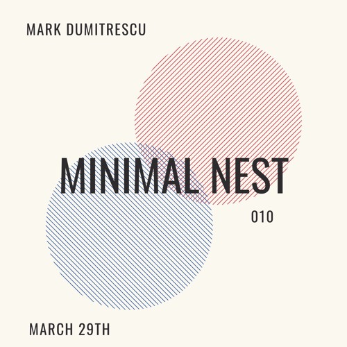Minimal Nest 010 -- Mark Dumitrescu