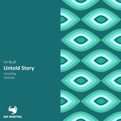 Ini Budi - Untold Story (Original Mix)