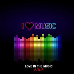 Love In The Music (Original Mix)