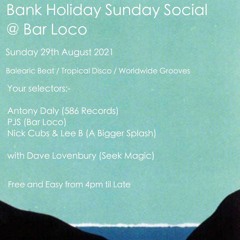 A Bigger Splash, Tony 586 and Dave Lovenbury @ Bar Loco Bank Holiday Party (29.08.21)