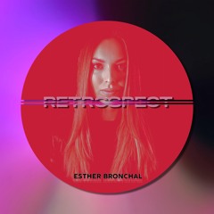 Esther Bronchal -  Retrospect