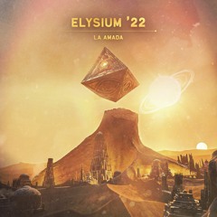 Elysium '22 ⬝  La Amada