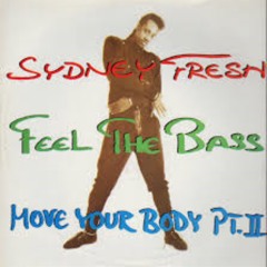 Syndey_Fresh_-_Feel_The_Bass_Come_Down_On_Me.wma