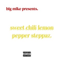 SWEET CHILI LEMON PEPPER STEPPAZ (Remix)