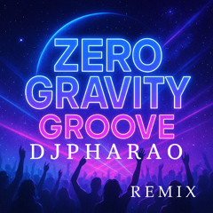 ZERO GRAVITY GROOVY