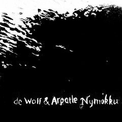 Nymokku (by De Wolf & Arpatle) - EP preview