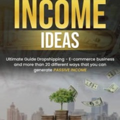 [PDF] Passive Income Ideas: Ultimate Guide Dropshipping - E-commerce business and more than 20 dif