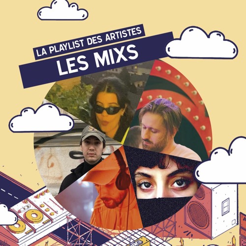La playlist des artistes - Les Mixs - Part 1
