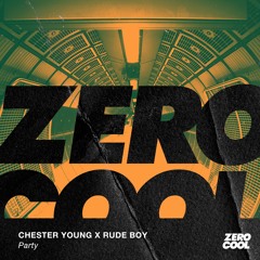 Chester Young x Rude Boy - Party (Radio Mix)