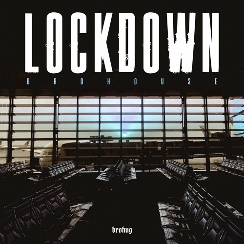 BROHUG - Lockdown [ALBUM]
