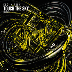KECI x A3EX - Touch The Sky