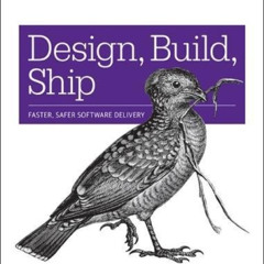 [View] PDF 🗃️ Design, Build, Ship: Faster, Safer Software Delivery by  Jennifer Stin