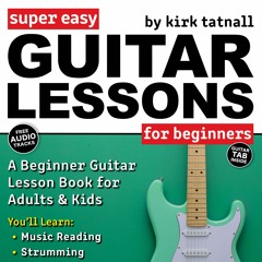 Super Easy Guitar Lessons for Beginners