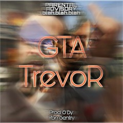 Sentry - GTA Trevor (Official Audio).mp3