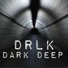 DRLK  -  dark deep.mp3