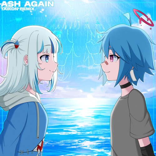 gawr gura x casey edwards - ash again (TAIKONドラムRemix)