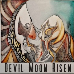 Devil Moon Risen - Rushing Man