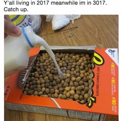 EAT YOUR REESE'S PUFFS BITCH!!!