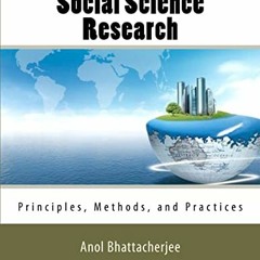 ( Xheo ) Social Science Research: Principles, Methods, and Practices by  Anol Bhattacherjee ( 2rO )