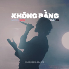 Không Bằng (Metal Rock)