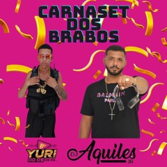 CARNASET DA REVOADA 2024  BRABA DJ'S AQUILES JUNIOR E YURI DO DS