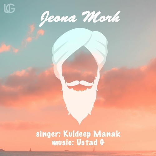 Jeona Morh - Ustad G Remix ft. Kuldeep Manak
