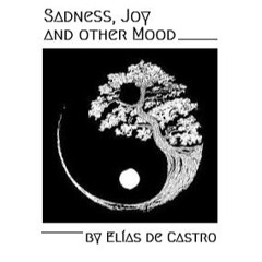 Sadness, Joy And Other Mood