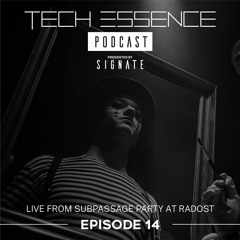Tech Essence Podcast - Episode #14 (Live At Radost Club 06/03/2020)