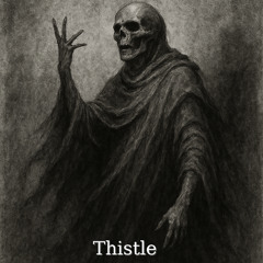 Whistle in the Thistle