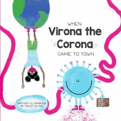 [Get] PDF EBOOK EPUB KINDLE When Virona the Corona Came to Town by  Hailey Glynn 💝