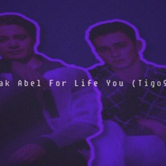 Kygo, Zak Abel For Life You (Tigo92 Remix versjon 7