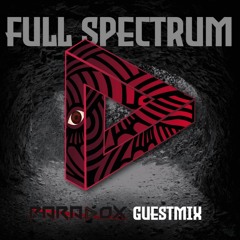 FULLSPECTRUM presents: guestmix by Paradox