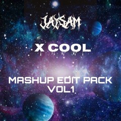 JAYSAM X XCOOL Mashup Edit Pack Vol 1(FREE DOWNLOAD) buy=free