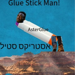 Glue Stick Man!