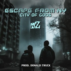 AZ - Escape From NY /City Of God (D.Trucks remix)