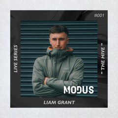 MODUS Live Series #001 - Liam Grant Live From "The Hive" - 03.06.23