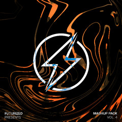 Futurized Mashup Pack Vol. 4 [Free Download]
