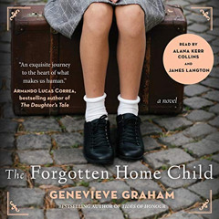 Access KINDLE ✅ The Forgotten Home Child by  Genevieve Graham,Alana Kerr Collins,Jame