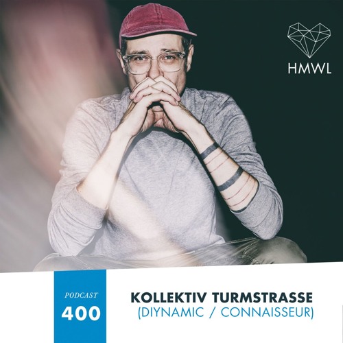 HMWL Podcast 400 - Kollektiv Turmstrasse