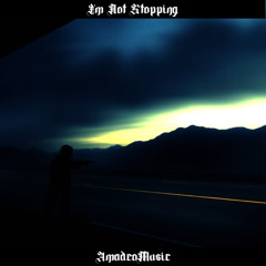 Im Not Stopping